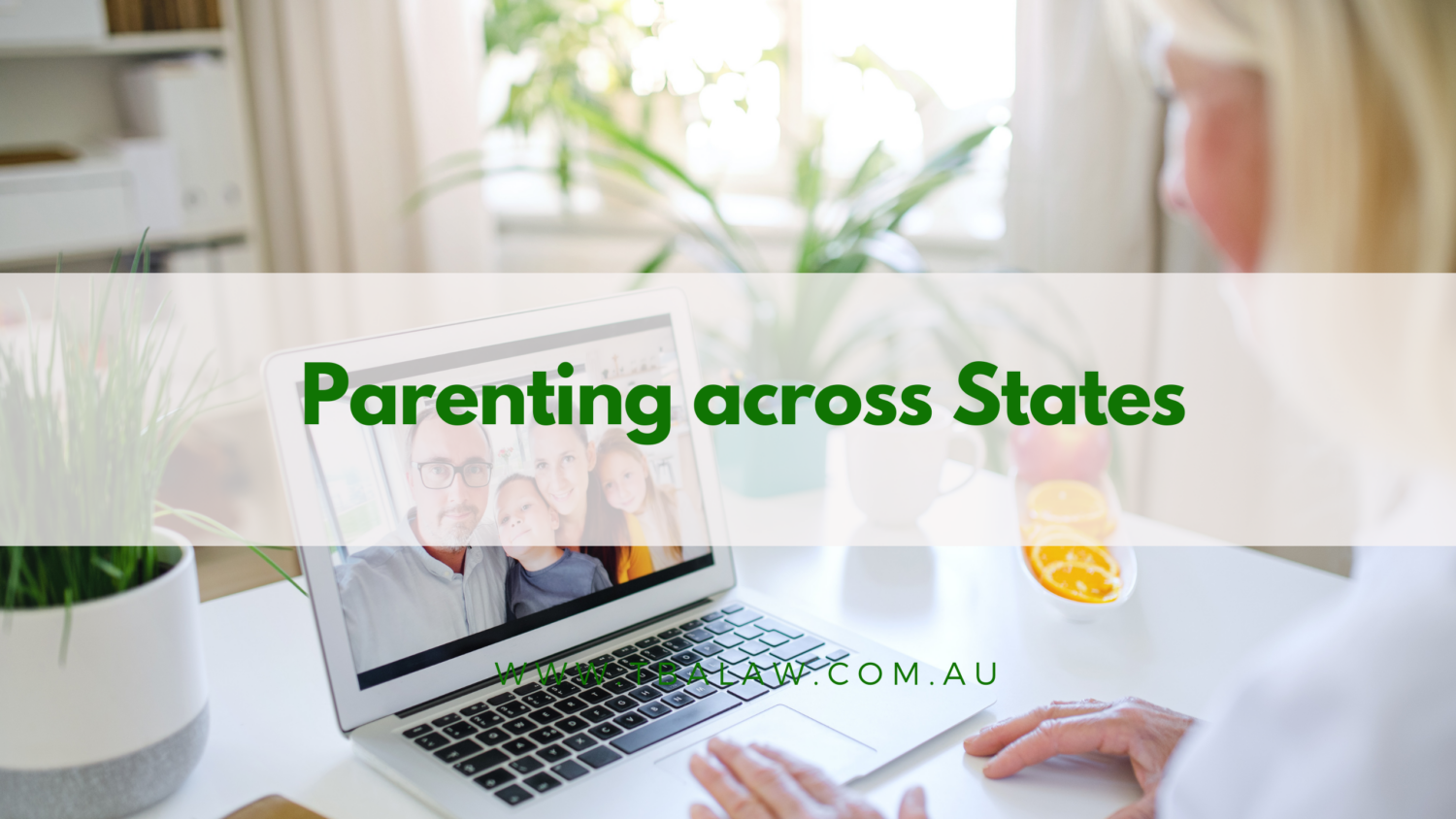 parenting across states
