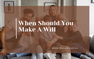 when should you make a will