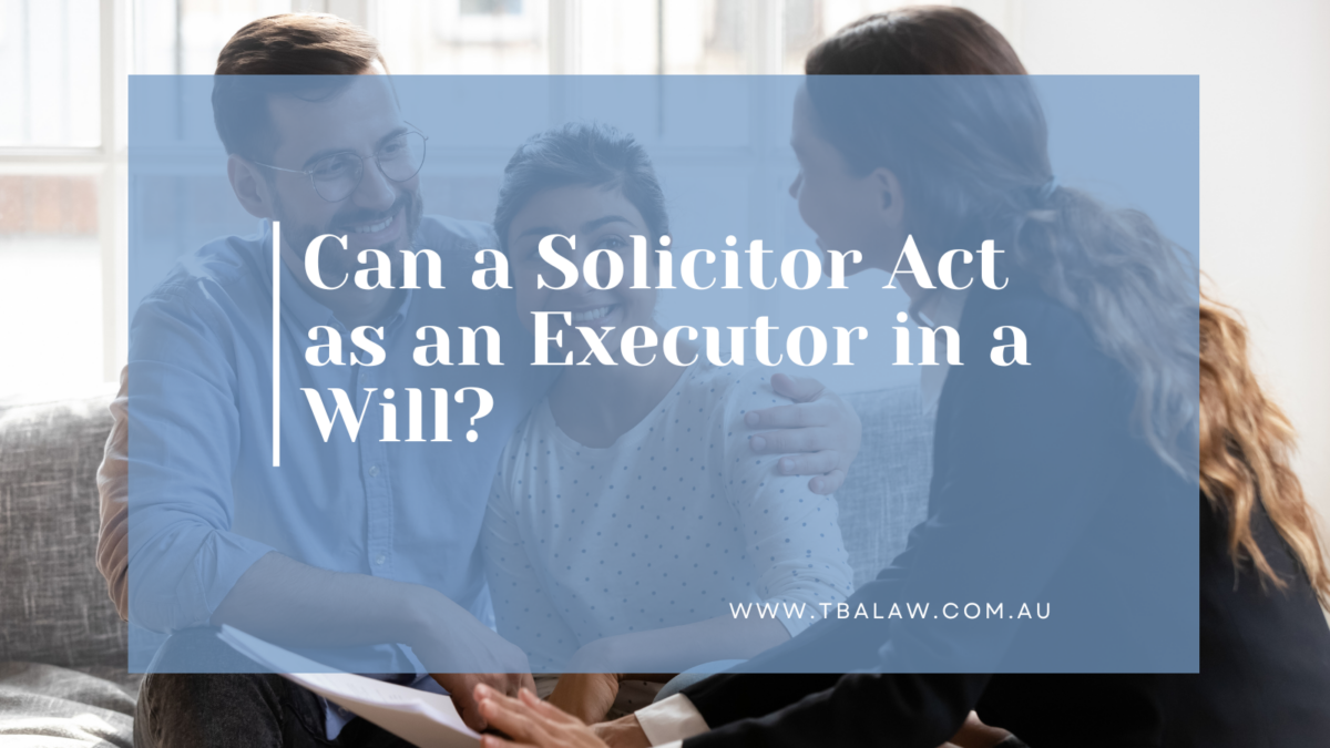 can a solicitor act on behalf of an executor